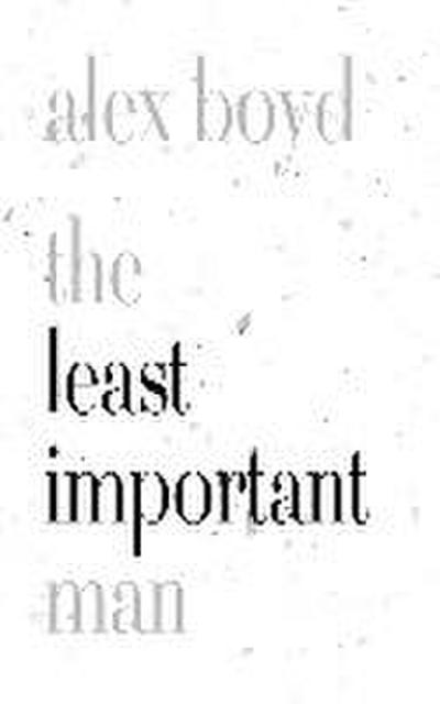The Least Important Man