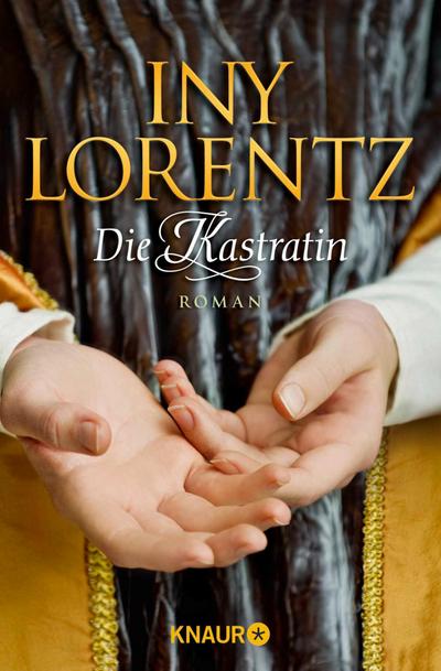 Die Kastratin (eBook, EPUB) - Iny Lorentz
