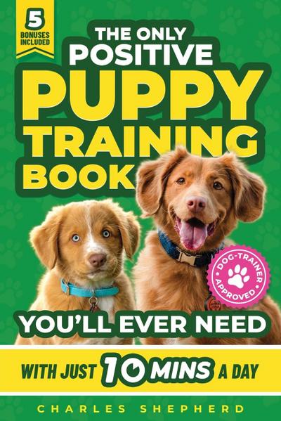The Only Positive Puppy Training Book You’ll Ever Need