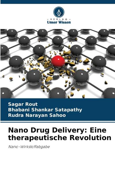 Nano Drug Delivery: Eine therapeutische Revolution