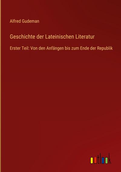 Geschichte der Lateinischen Literatur