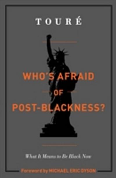Who’s Afraid of Post-Blackness?
