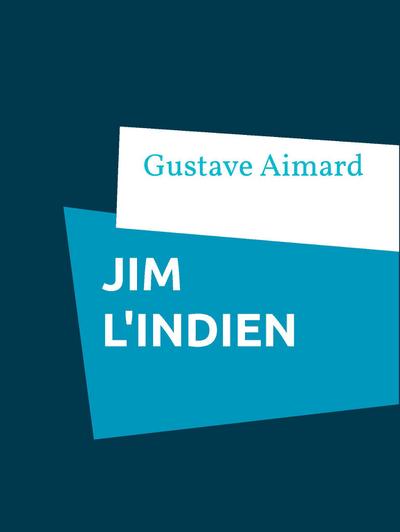 Jim l’indien