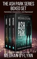 Ash Park Series Boxed Set #1: Three Hardboiled Crime Thrillers (Famished, Conviction, and Repressed)