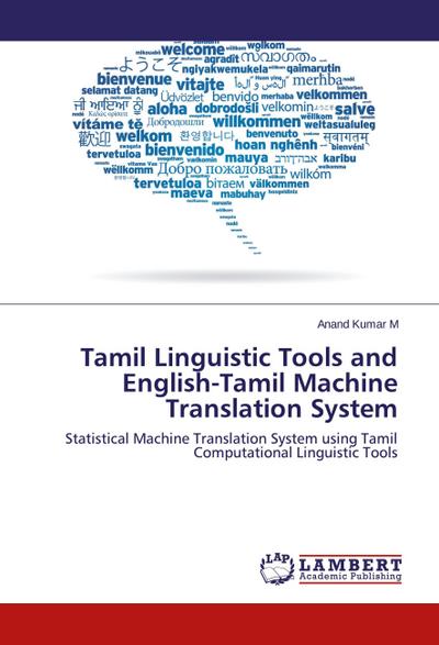 Tamil Linguistic Tools and English-Tamil Machine Translation System