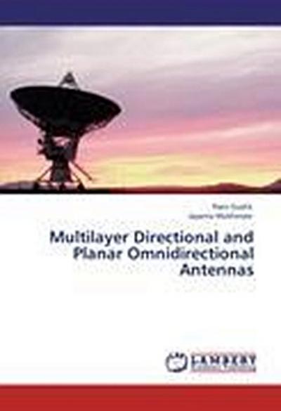 Multilayer Directional and Planar Omnidirectional Antennas