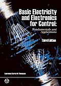 Basic Electricity and Electronics for Control: Fundamentals and Applications 3rd Edition