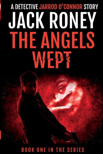The Angels Wept