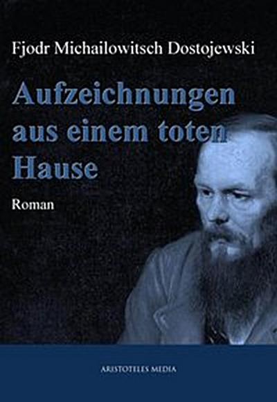 Aufzeichnungen aus einem toten Hause