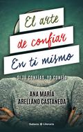 El arte de confiar en ti mismo