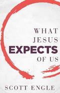 What Jesus Expects of Us