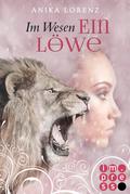 Im Wesen ein Löwe (Heart against Soul 5)
