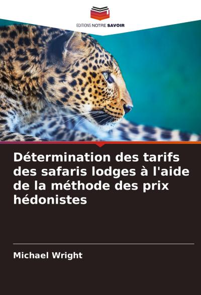 Détermination des tarifs des safaris lodges à l’aide de la méthode des prix hédonistes