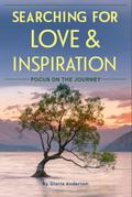 Searching for Love and Inspiration