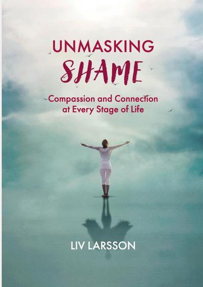Unmasking Shame