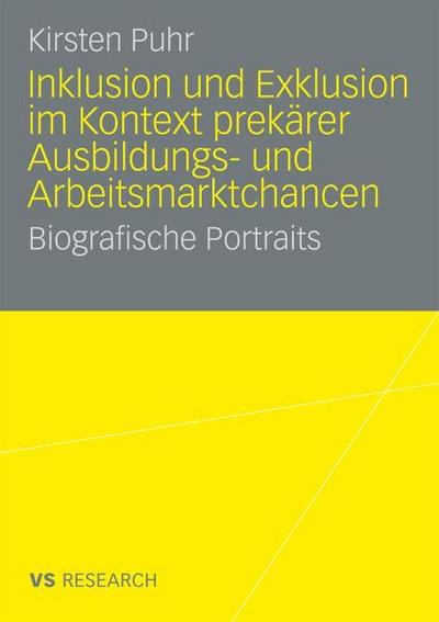 Inklusion und Exklusion im Kontext prekärer Ausbildungs- und Arbeitsmarktchancen