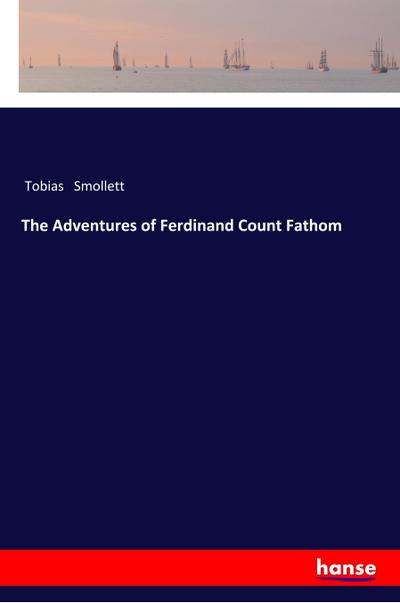 The Adventures of Ferdinand Count Fathom