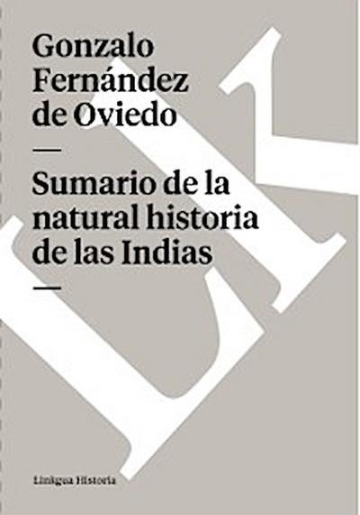 Sumario de la natural historia de las Indias