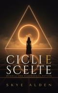 Cicli e Scelte