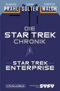 Die Star-Trek-Chronik - Teil 1: Star Trek: Enterpr