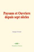 Paysans et Ouvriers depuis sept siècles