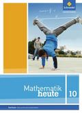Mathematik heute - Ausgabe 2012 für Sachsen