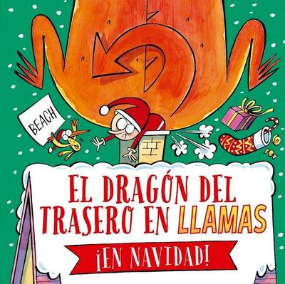 Dragón del Trasero En Llamas En Navidad, El