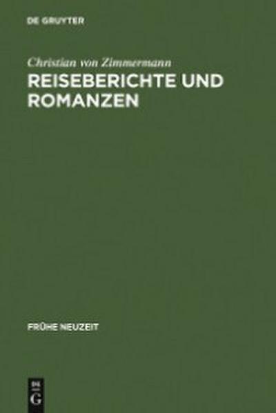 Reiseberichte und Romanzen