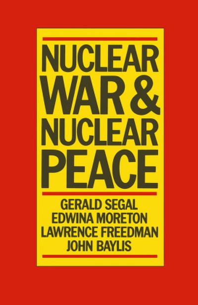 Nuclear War and Nuclear Peace