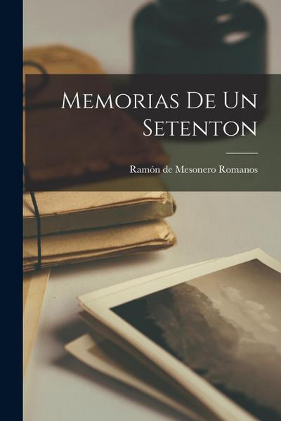 Memorias de un setenton