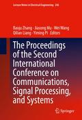 The Proceedings of the Second International Conference on Communications, Signal Processing, and Systems