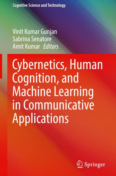 Cybernetics, Human Cognition, and Machine Learning in Communicative Applications