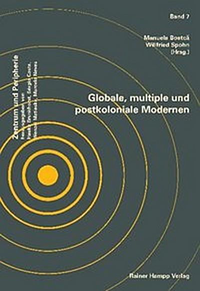 Globale, multiple und postkoloniale Modernen