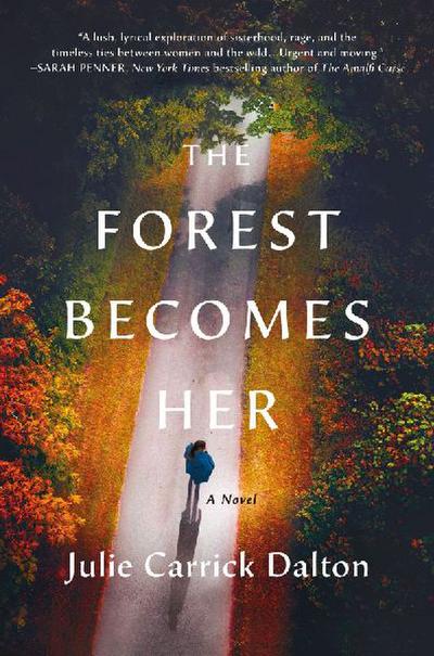 The Forest Becomes Her