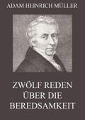 Zwölf Reden über die Beredsamkeit (und deren Verfa