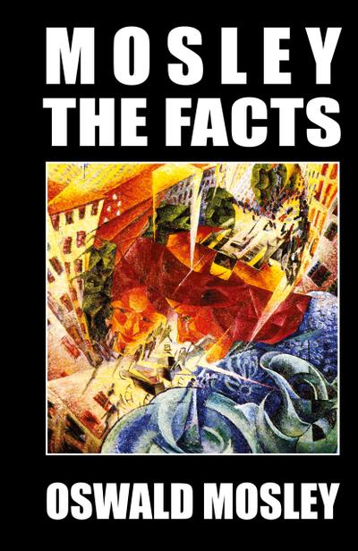 Mosley - The Facts