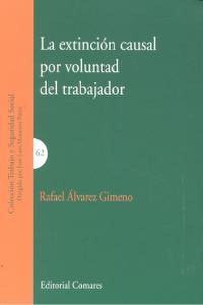 La extinción causal por voluntad del trabajador