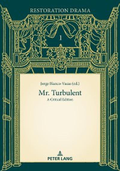 Mr. Turbulent