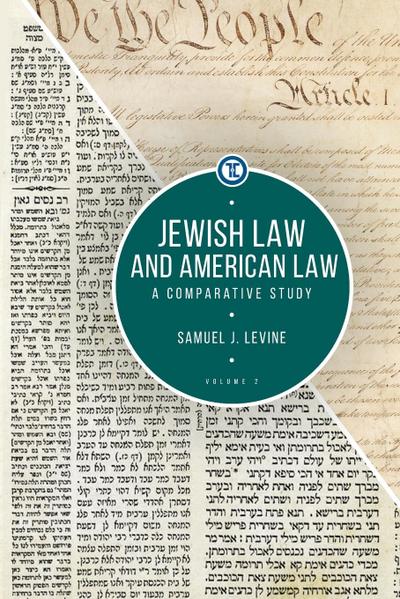 Jewish Law and American Law, Volume 2