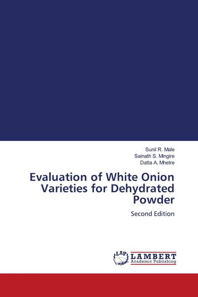 Evaluation of White Onion Varieties for Dehydrated Powder