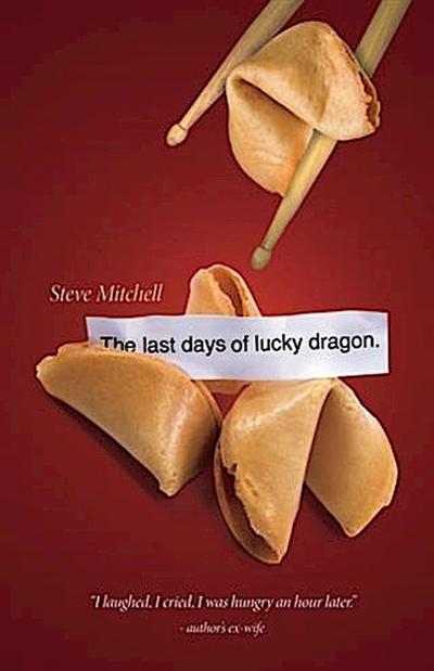 Last Days Of Lucky Dragon