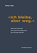 ’Ich bleibe, aber weg.’