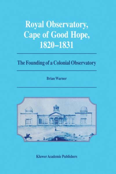 Royal Observatory, Cape of Good Hope 1820-1831
