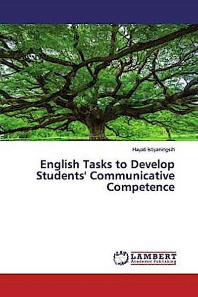 English Tasks to Develop Students’ Communicative Competence