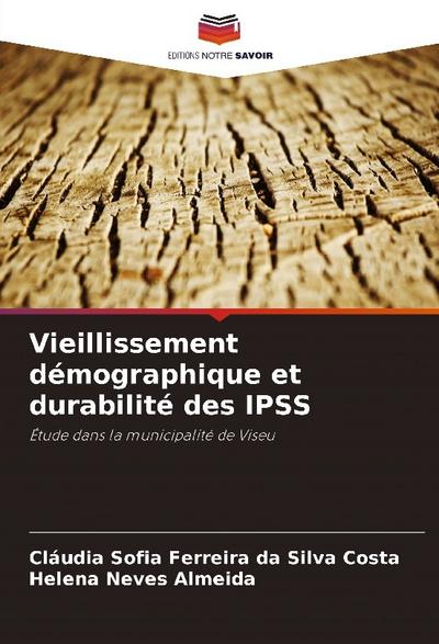 Vieillissement démographique et durabilité des IPSS