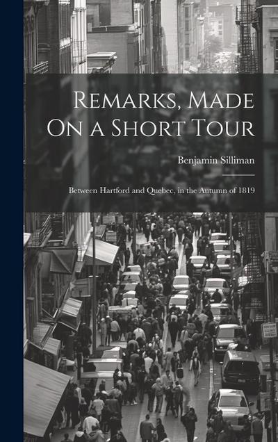 Remarks, Made On a Short Tour