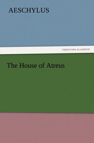 The House of Atreus