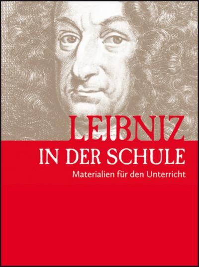 Leibniz in der Schule, 3 Bde.