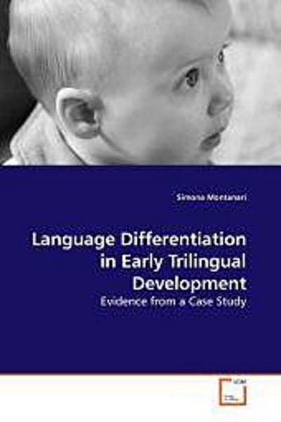 Language Differentiation in Early Trilingual Development