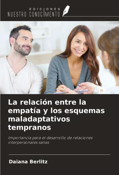 La relación entre la empatía y los esquemas maladaptativos tempranos